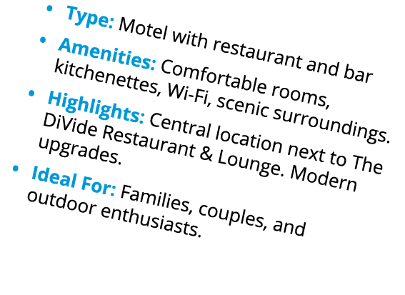 • Type: Motel with restaurant and bar • Amenities: Comfortable rooms, kitchenettes, Wi Fi, scenic surroundings. • Hig...