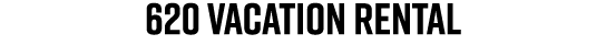 620 Vacation Rental