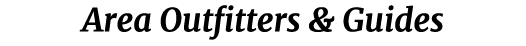 Area Outfitters & Guides
