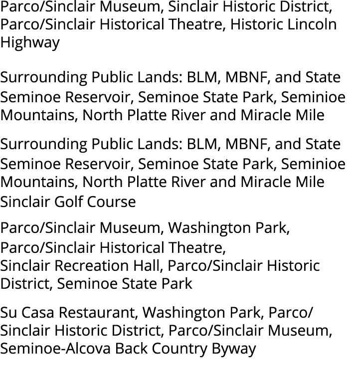 Parco/Sinclair Museum, Sinclair Historic District, Parco/Sinclair Historical Theatre, Historic Lincoln Highway Surrou...