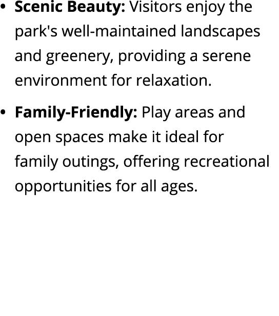 Scenic Beauty: Visitors enjoy the park's well maintained landscapes and greenery, providing a serene environment for ...